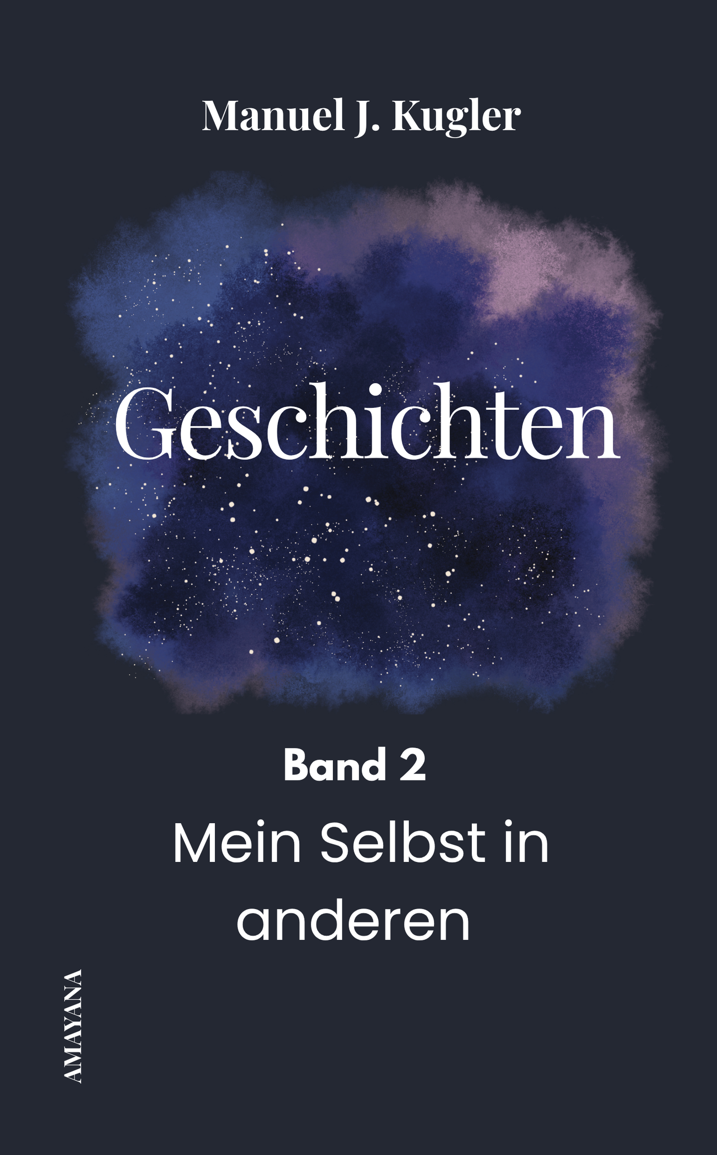 Buch: Geschichten - Band 2: Mein Selbst in anderen