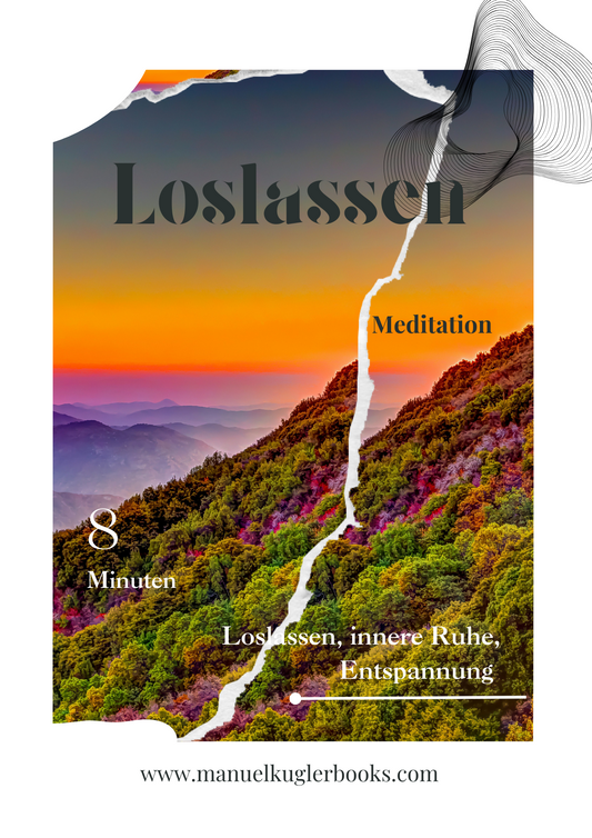Meditation: Loslassen (8 Min.)