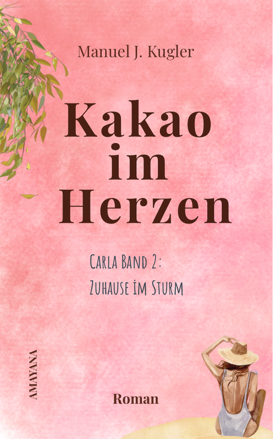 Buch: Kakao im Herzen - Carla Band 2: Zuhause im Sturm. Family & Friends Angebot!